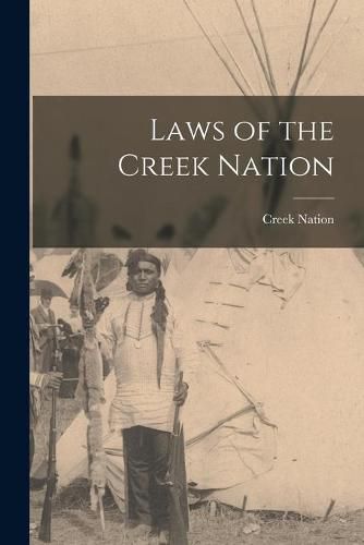 Cover image for Laws of the Creek Nation