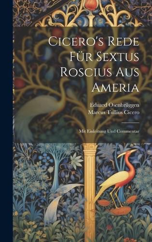 Cicero's Rede Fuer Sextus Roscius Aus Ameria