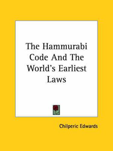 Cover image for The Hammurabi Code and the World's Earliest Laws