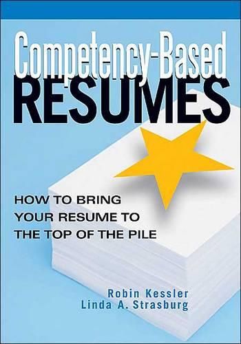 Cover image for Competency-Based Resumes: How to Bring Your Resume to the Top of the Pile