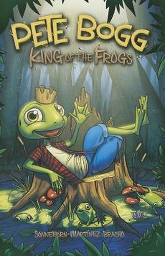 Cover image for Pete Bogg, King of the Frogs