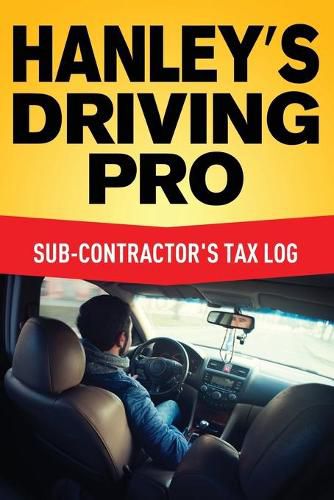 Cover image for Hanley's Driving Pro: Sub-Contractor's Tax Log