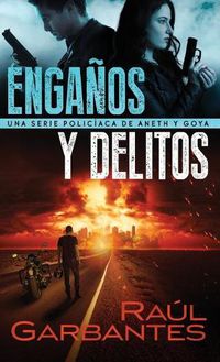 Cover image for Enganos y delitos: Una serie policiaca de Aneth y Goya