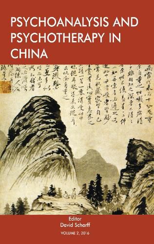 Cover image for Psychoanalysis and Psychotherapy in China: Volume 2