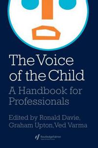 Cover image for The Voice Of The Child: A Handbook For Professionals