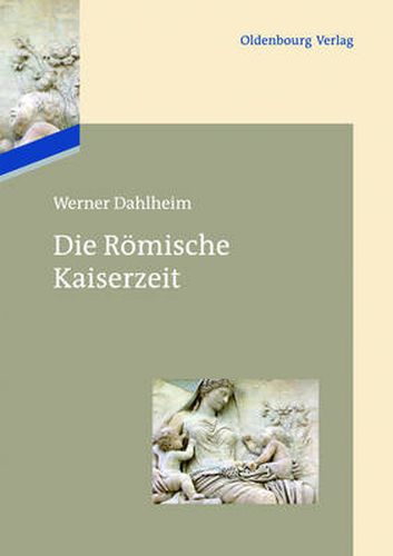 Cover image for Die Roemische Kaiserzeit