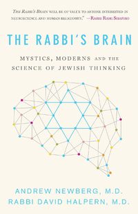 Cover image for The Rabbi's Brain: Mystics, Moderns and the Science of Jewish Thinking