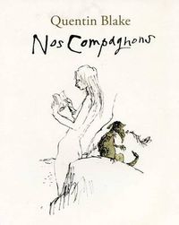 Cover image for Quentin Blake - Nos Compagnons