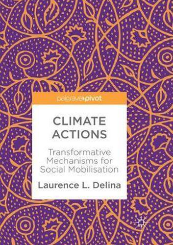 Climate Actions: Transformative Mechanisms for Social Mobilisation