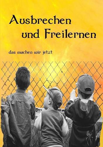 Cover image for Ausbrechen Und Freilernen