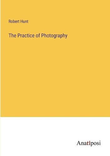 Cover image for The Practice of Photography