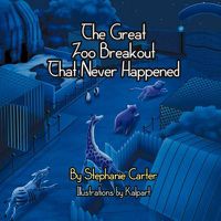 Cover image for The Great Zoo Breakout That Never Happened