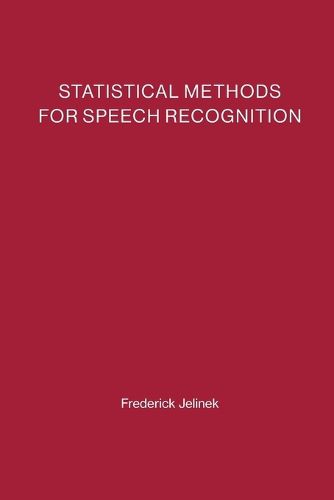 Statistical Methods for Speech Recognition