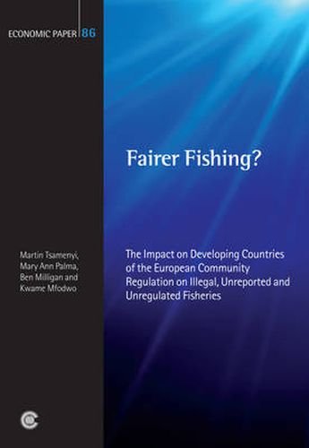 Fairer Fishing?: The Impact on Developing Countries of the European Community Regulation on Illegal, Unreported and Unregulated Fisheries