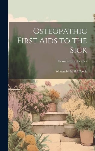 Cover image for Osteopathic First Aids to the Sick