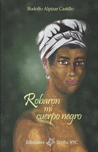 Cover image for Robaron mi cuerpo negro