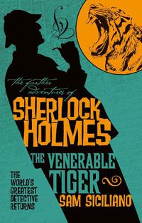 Cover image for The Further Adventures of Sherlock Holmes - The Venerable Tiger