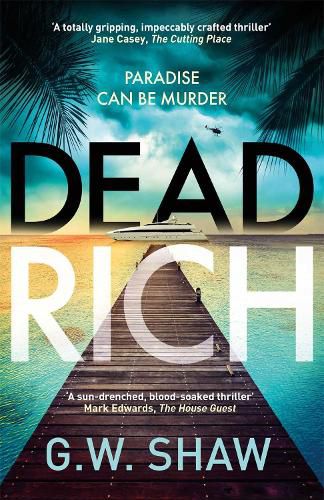 Cover image for Dead Rich: paradise can be murder