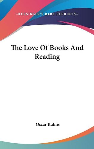 Cover image for The Love of Books and Reading