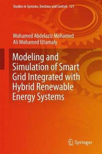 Cover image for Modeling and Simulation of Smart Grid Integrated with Hybrid Renewable Energy Systems