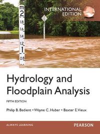 Cover image for Hydrology and Floodplain Analysis: International Edition