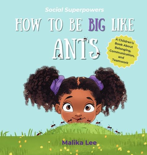 Cover image for How To Be Big Like Ants