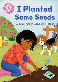 Cover image for Reading Champion: I Planted a Seed: Independent Pink 1b