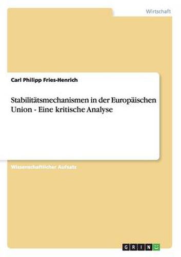 Cover image for Stabilitatsmechanismen in der Europaischen Union - Eine kritische Analyse