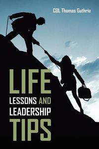 Cover image for Life Lessons and Leadership Tips