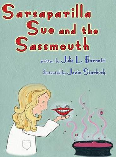 Cover image for Sarsaparilla Sue and the Sassmouth