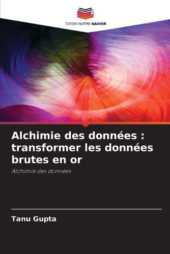 Cover image for Alchimie des donnees