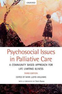 Cover image for Psychosocial Issues in Palliative Care: A community based approach for life limiting illness