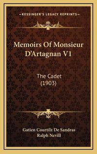 Cover image for Memoirs of Monsieur D'Artagnan V1: The Cadet (1903)