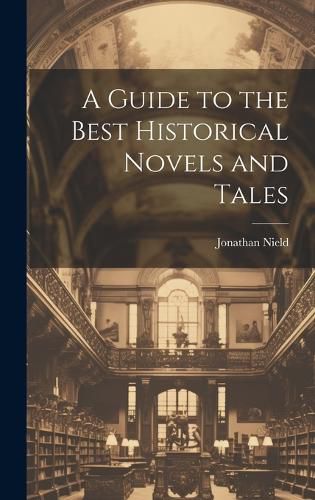 Cover image for A Guide to the Best Historical Novels and Tales