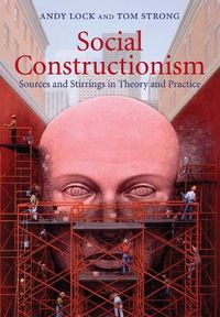 Cover image for Social Constructionism: Sources and Stirrings in Theory and Practice