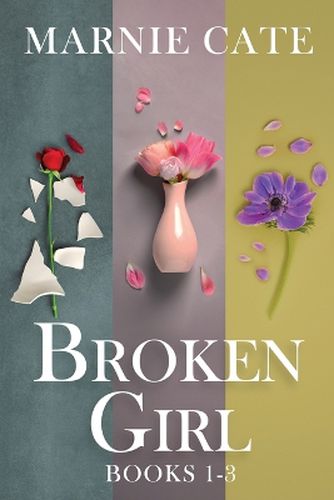 Cover image for Broken Girl - Books 1-3