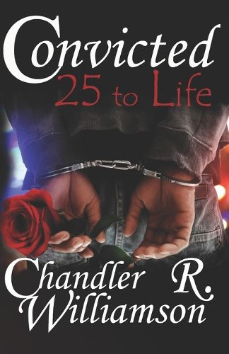 Cover image for Convicted: 25 to Life