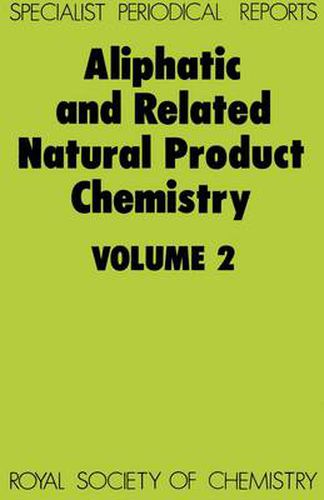 Cover image for Aliphatic and Related Natural Product Chemistry: Volume 2