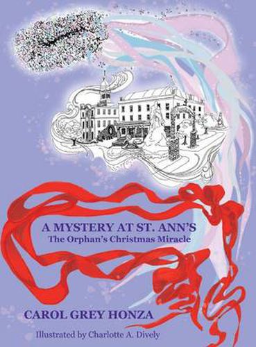 Cover image for A Mystery at St. Ann's: The Orphan's Christmas Miracle