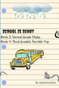 Cover image for School is Scary Book 3 & 4