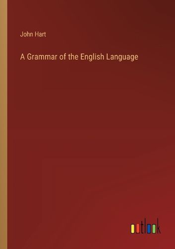 A Grammar of the English Language