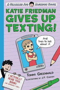 Cover image for Katie Friedman Gives Up Texting! (And Lives to Tell About It.)