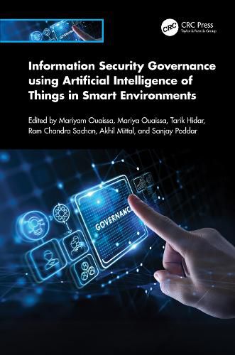Cover image for Information Security Governance using Artificial Intelligence of Things in Smart Environments