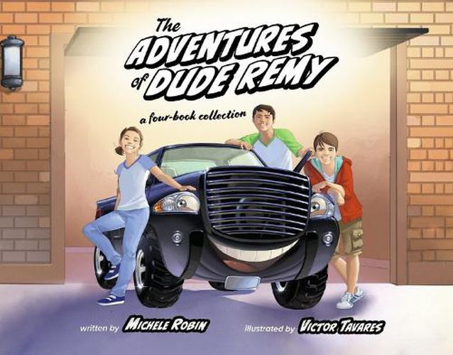 The Adventures of Dude Remy: a four book collection