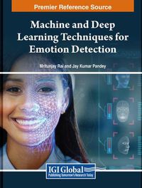 Cover image for Machine and Deep Learning Techniques for Emotion Detection