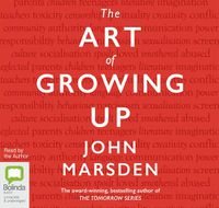 Cover image for The Art of Growing Up (Audio Book)