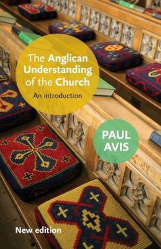 Cover image for The Anglican Understanding of the Church: An Introduction