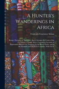 Cover image for A Hunter's Wanderings in Africa