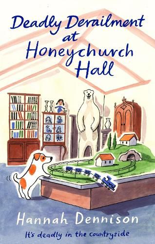 Cover image for Deadly Derailment at Honeychurch Hall
