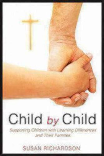 Cover image for Child by Child: Supporting Children with Learning Differences and Their Families